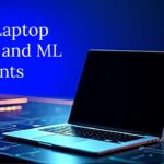 Best Laptop for AI and ML Students