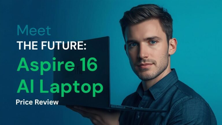 Acer Aspire 16 AI Laptop and Price Review