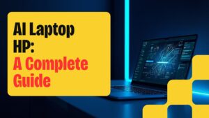 AI Laptop HP: A Complete Guide to HP in 2026