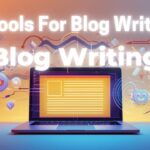 AI Tools For Blog Writing