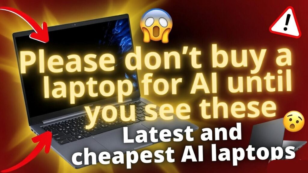 Please don’t buy a laptop for AI until you see these Latest and cheapest AI laptops