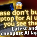 Please don’t buy a laptop for AI until you see these Latest and cheapest AI laptops