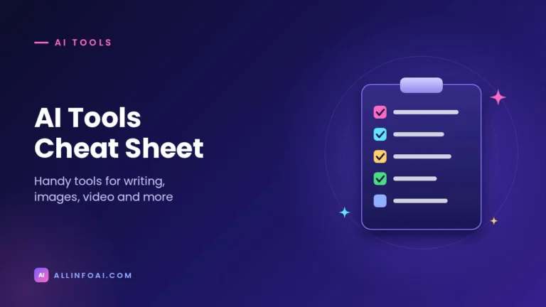 Cheat Sheet of AI Tools