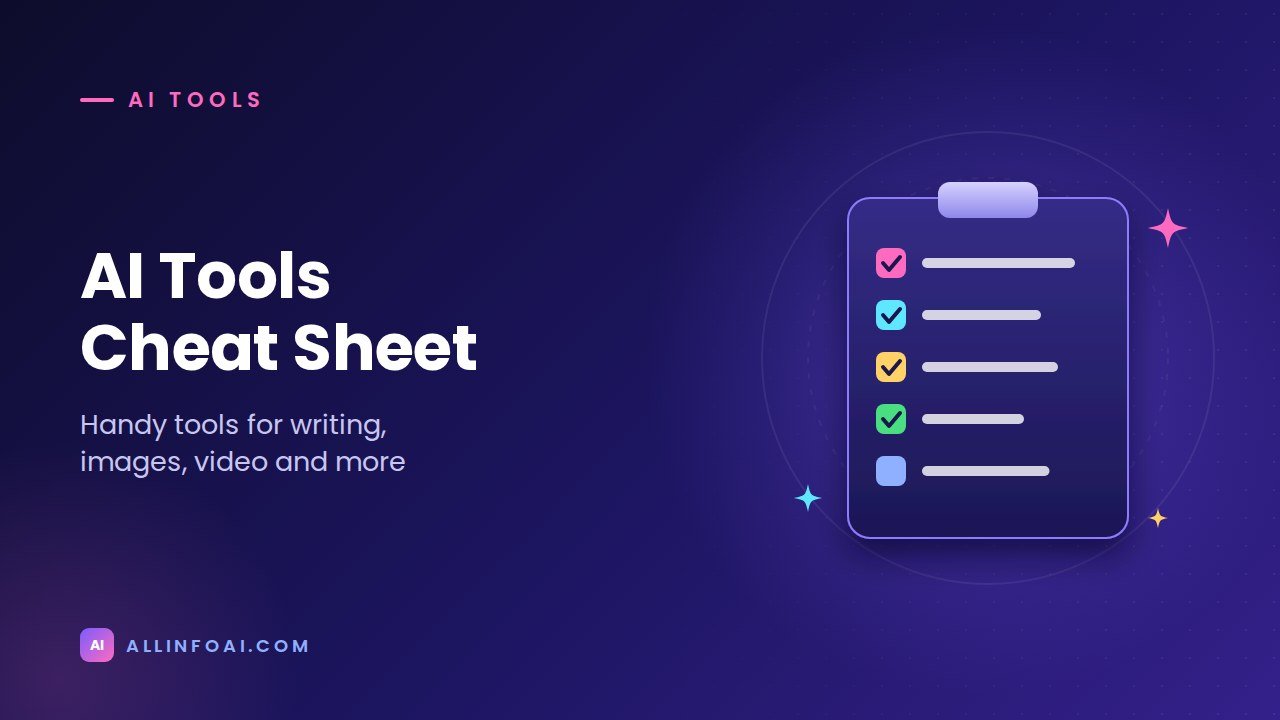 Cheat Sheet of AI Tools