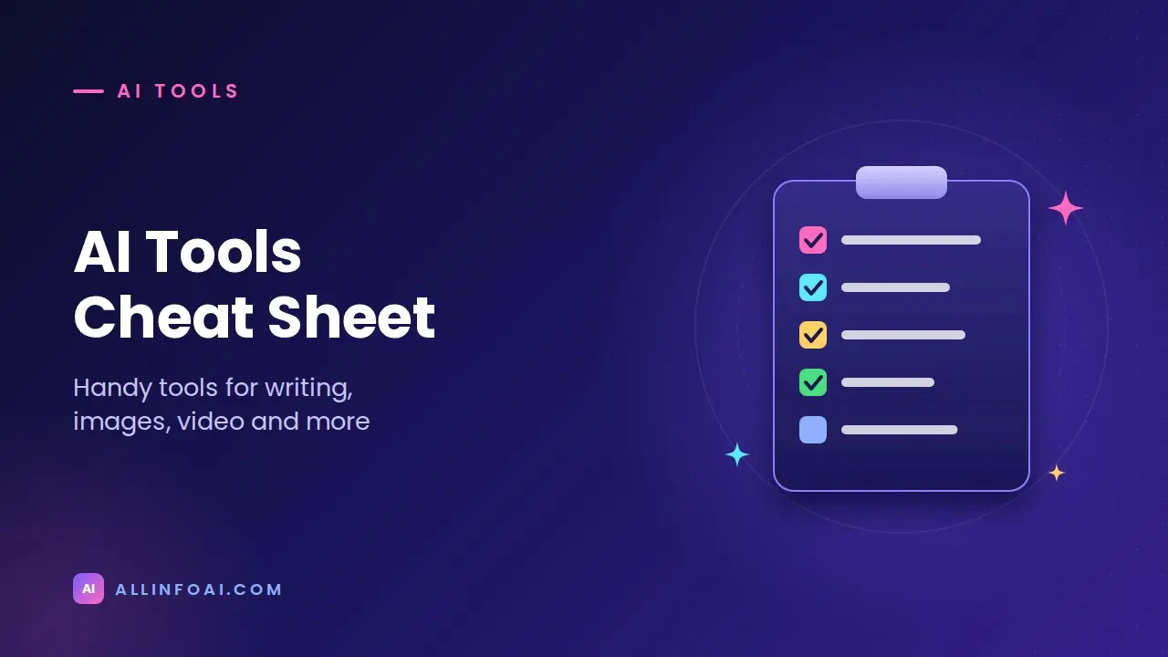 Cheat Sheet of AI Tools