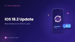 iOS 18.2 Update To iPhone Users