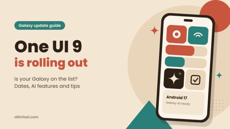 One UI 9 Update: Eligible Galaxy Phones, Rollout Status and Best AI Features